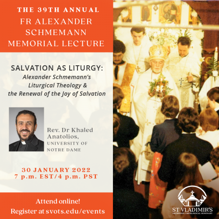 39th Annual Fr Alexander Schmemann Memorial Lecture ONLINE